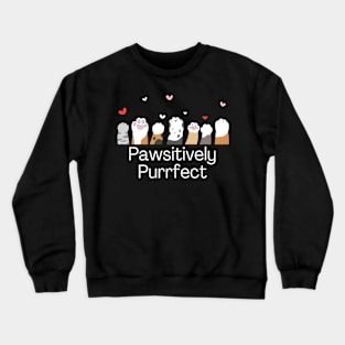 Pawsitively Purrfect Crewneck Sweatshirt